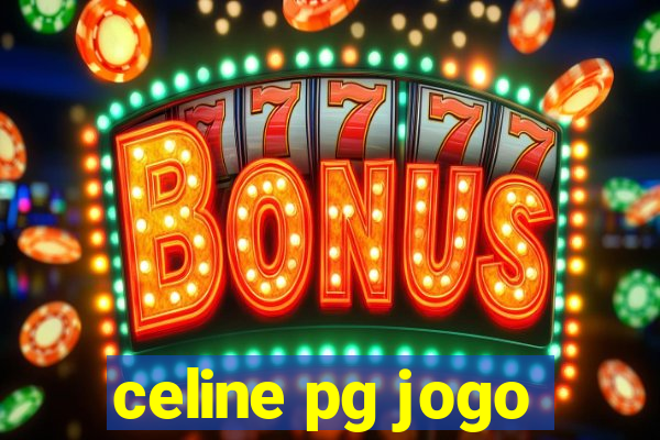 celine pg jogo